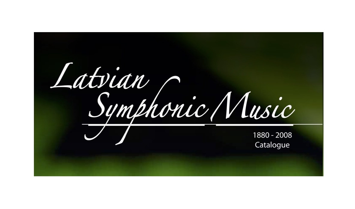 Latvian Symphonic Music. Catalogue 1880-2008